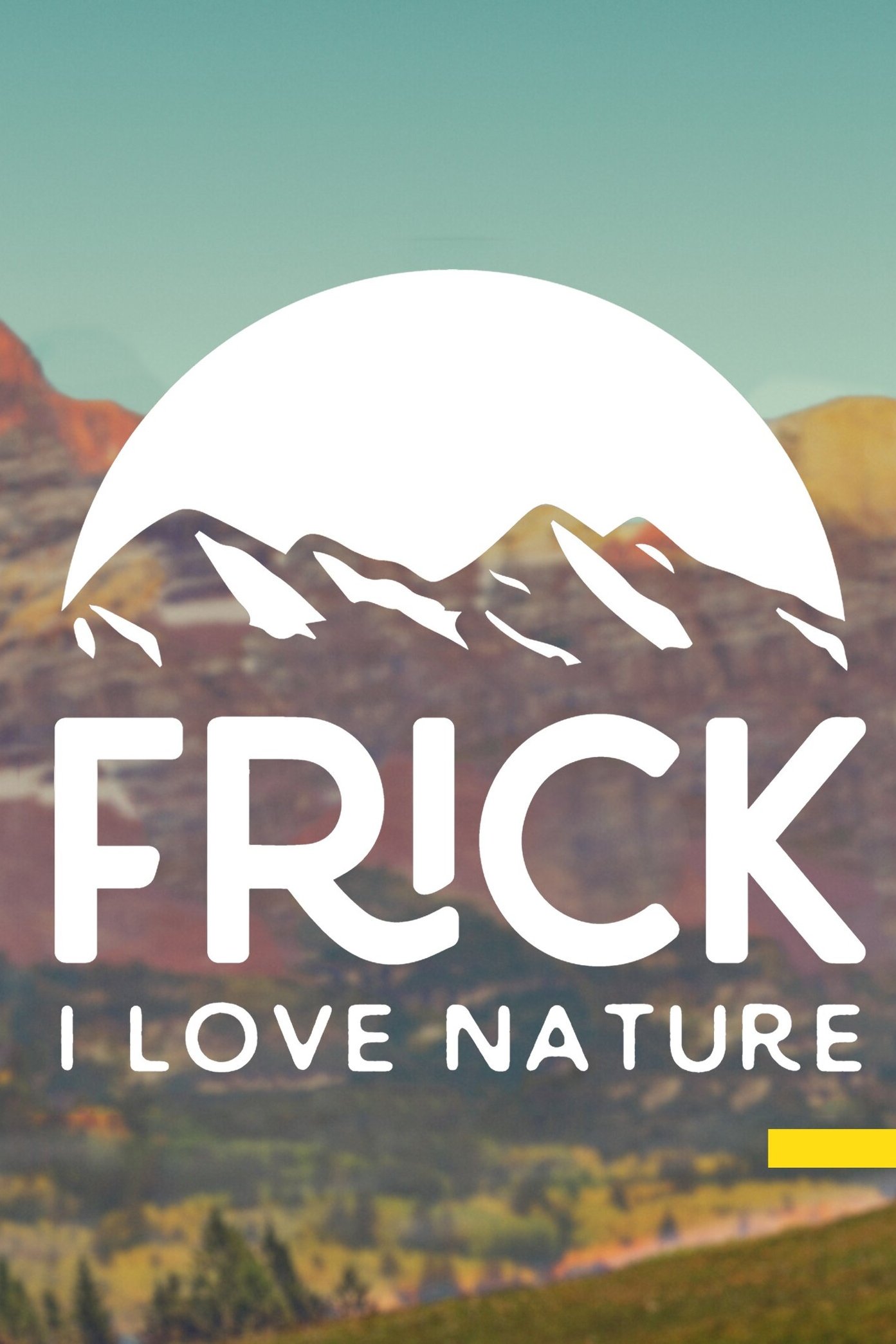 Poster de Frick, I Love Nature