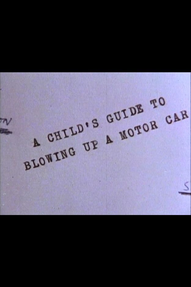 Poster de A Child's Guide to Blowing Up a Motor Car