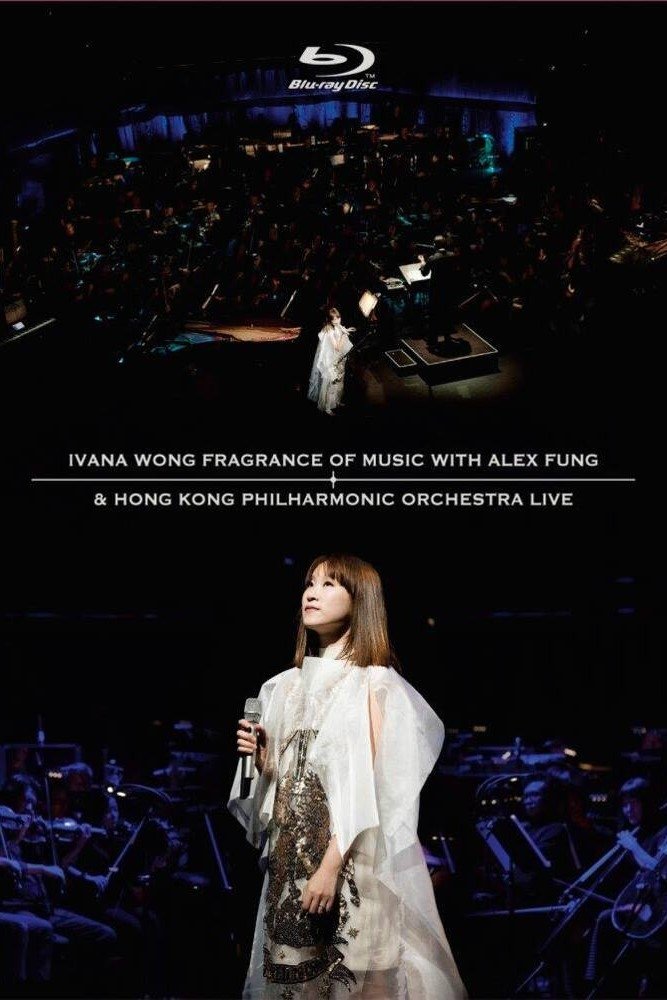 Poster de Ivana Wong Fragrance Of Music With Alex Fung & Hong Kong Philharmonic Orchestra Live