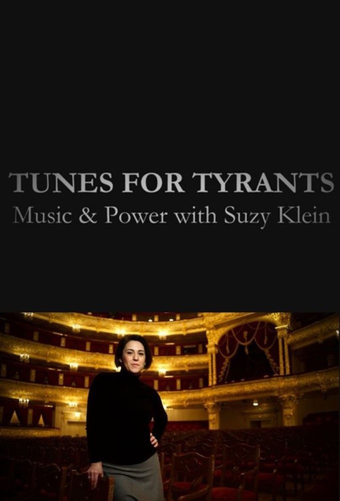 Poster de Tunes for Tyrants: Music and Power with Suzy Klein