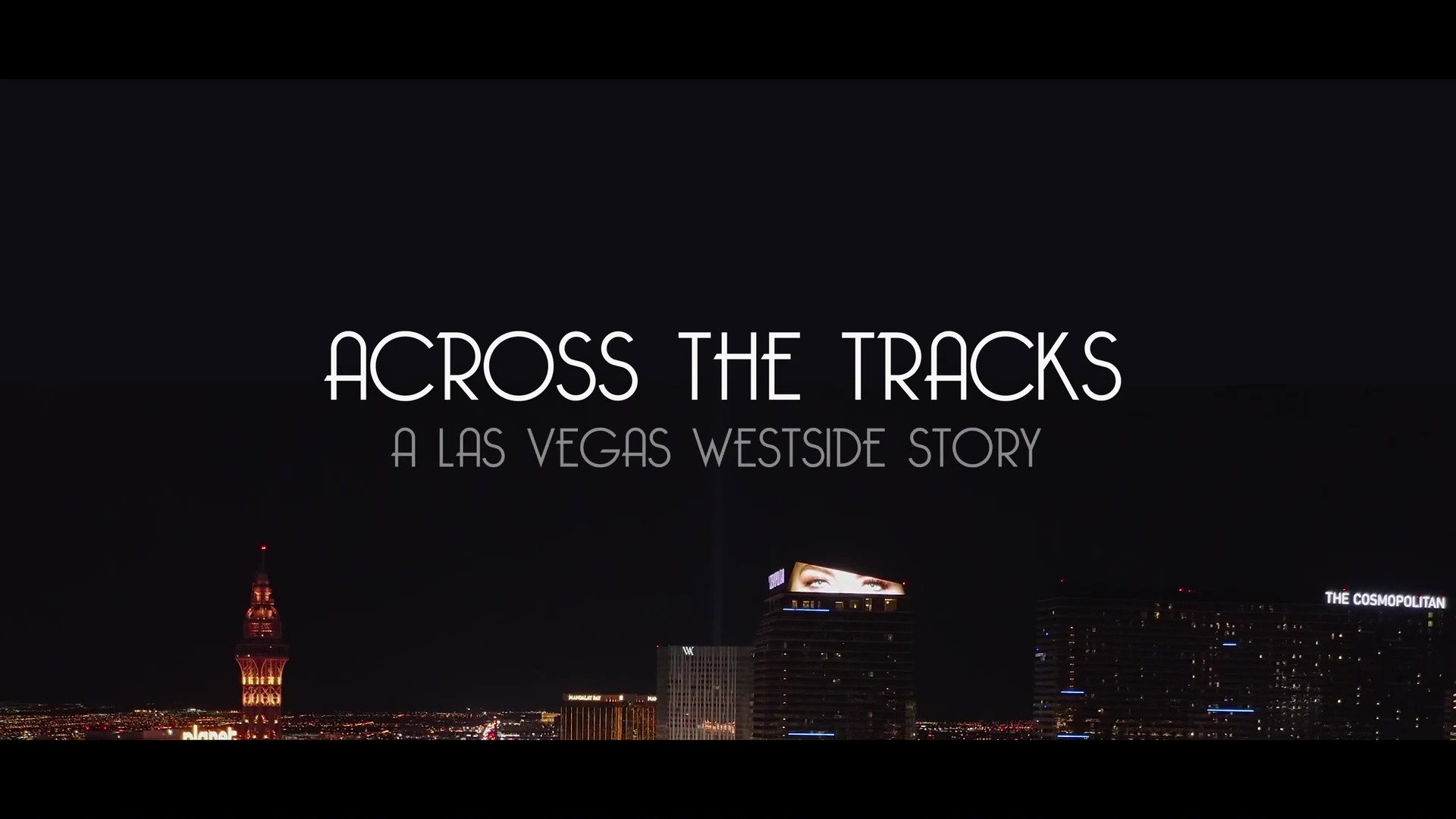Across the Tracks: A Las Vegas Westside Story