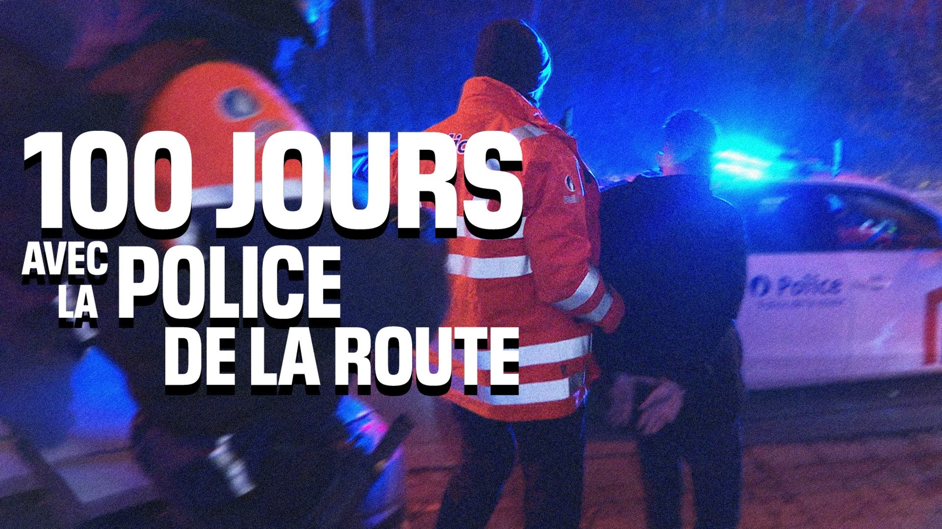 100 jours avec la Police de la route