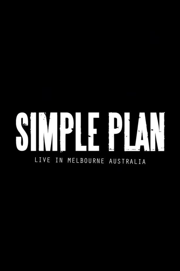 Affiche du film Simple Plan: Live from Australia