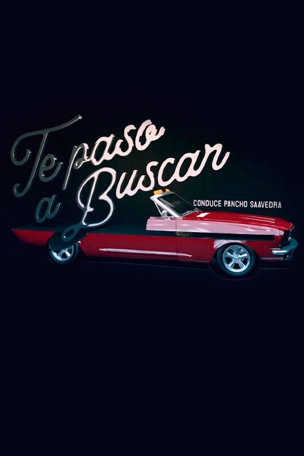 Poster de Te paso a buscar