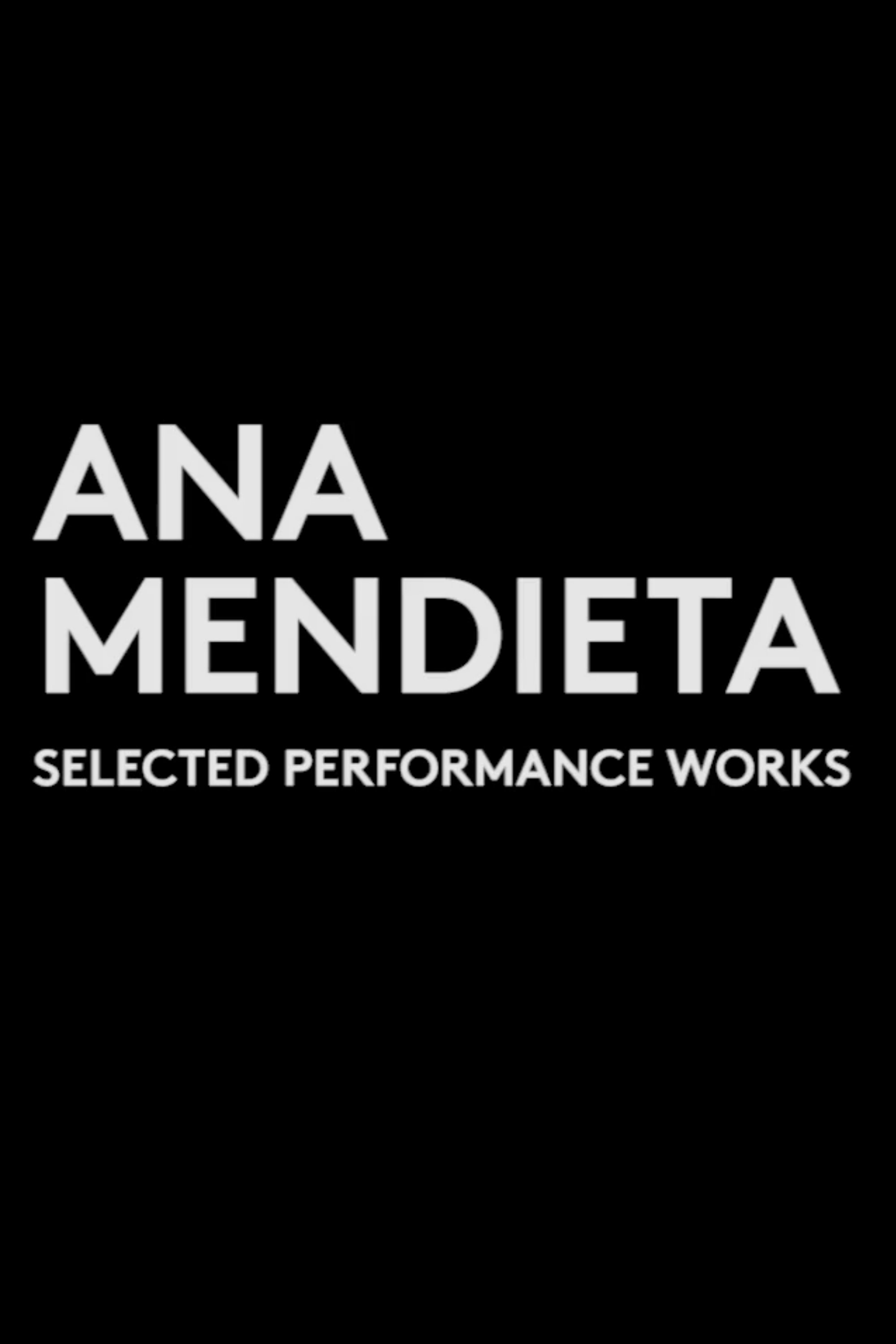 Poster de Ana Mendieta: Selected Performance Works (1973-1981)