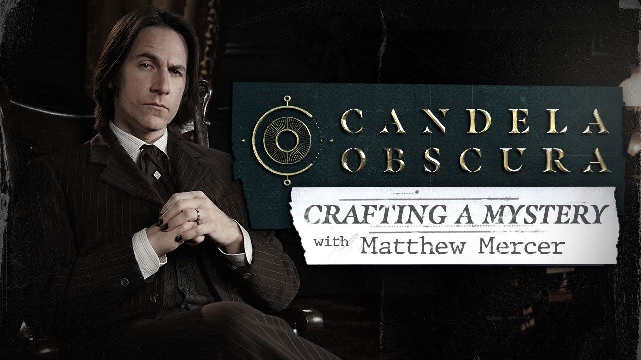 Crafting a Mystery with Matthew Mercer