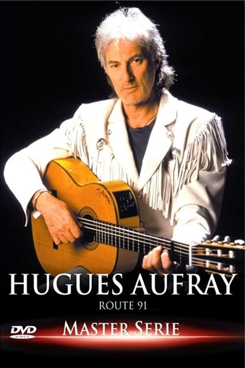 Affiche du film Hugues Aufray : Route 91