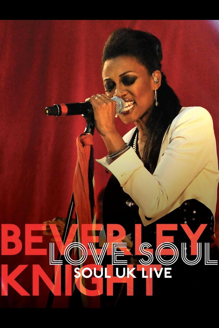 Poster de Beverley Knight - Love Soul: Soul UK Live