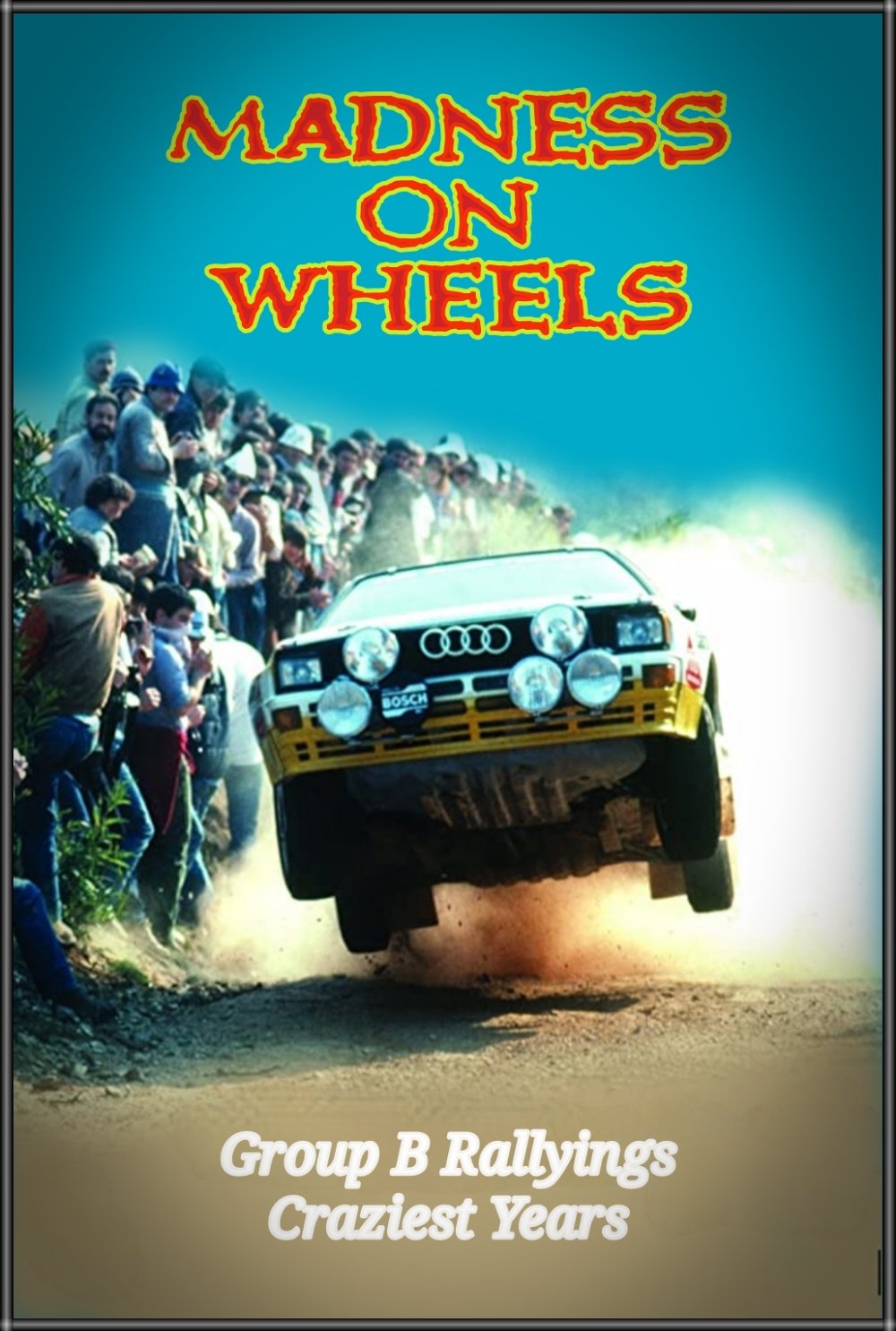 Affiche du film Madness on Wheels