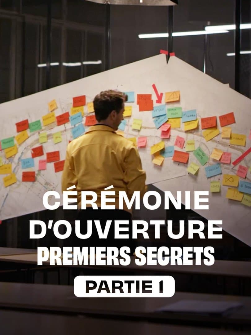 Poster de Cérémonie d'ouverture : premiers secrets - Partie 1