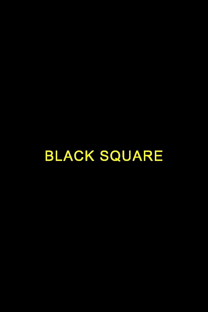 BLACK SQUARE