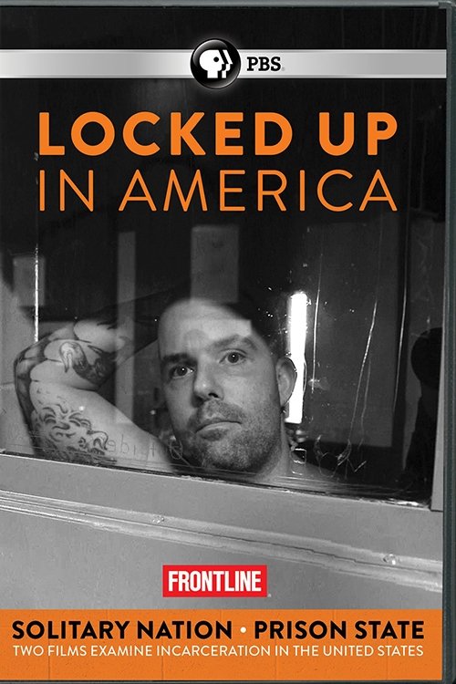 Poster de Locked Up in America - Solitary Nation and Prison State