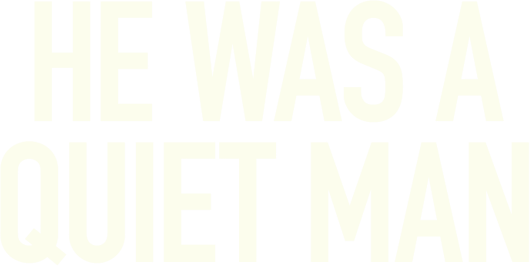 He Was a Quiet Man Logo