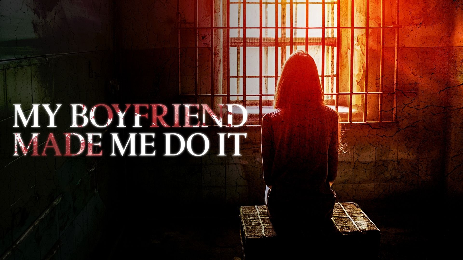 My Boyfriend Made Me Do It