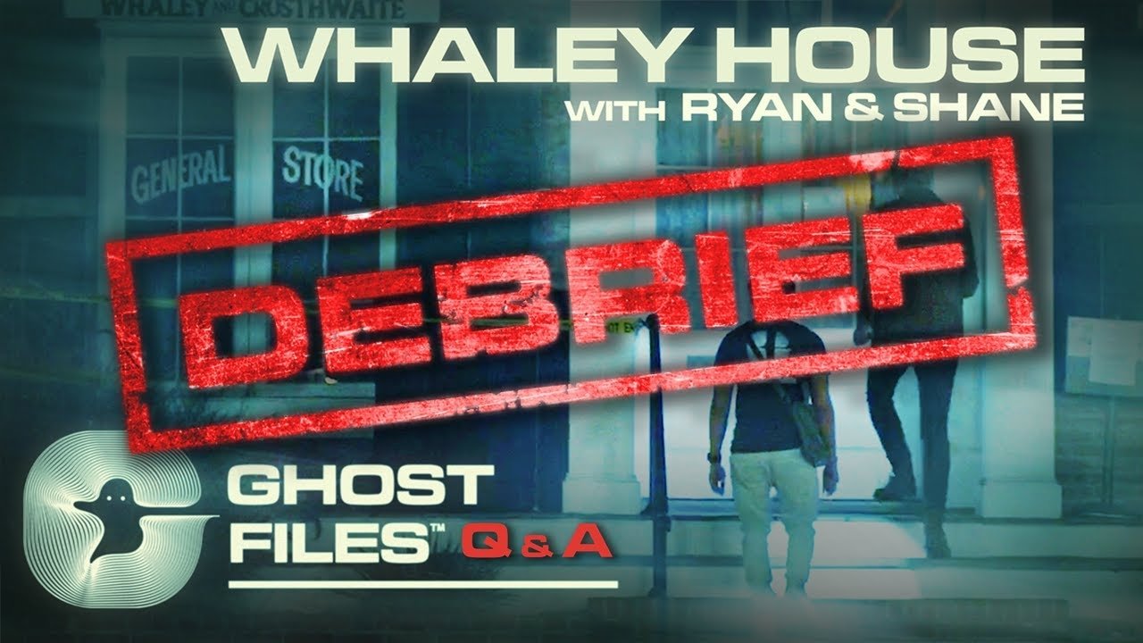 Thumbnail for Evidence of The Whaley House • Ghost Files Debrief Season 0 Episode 5
