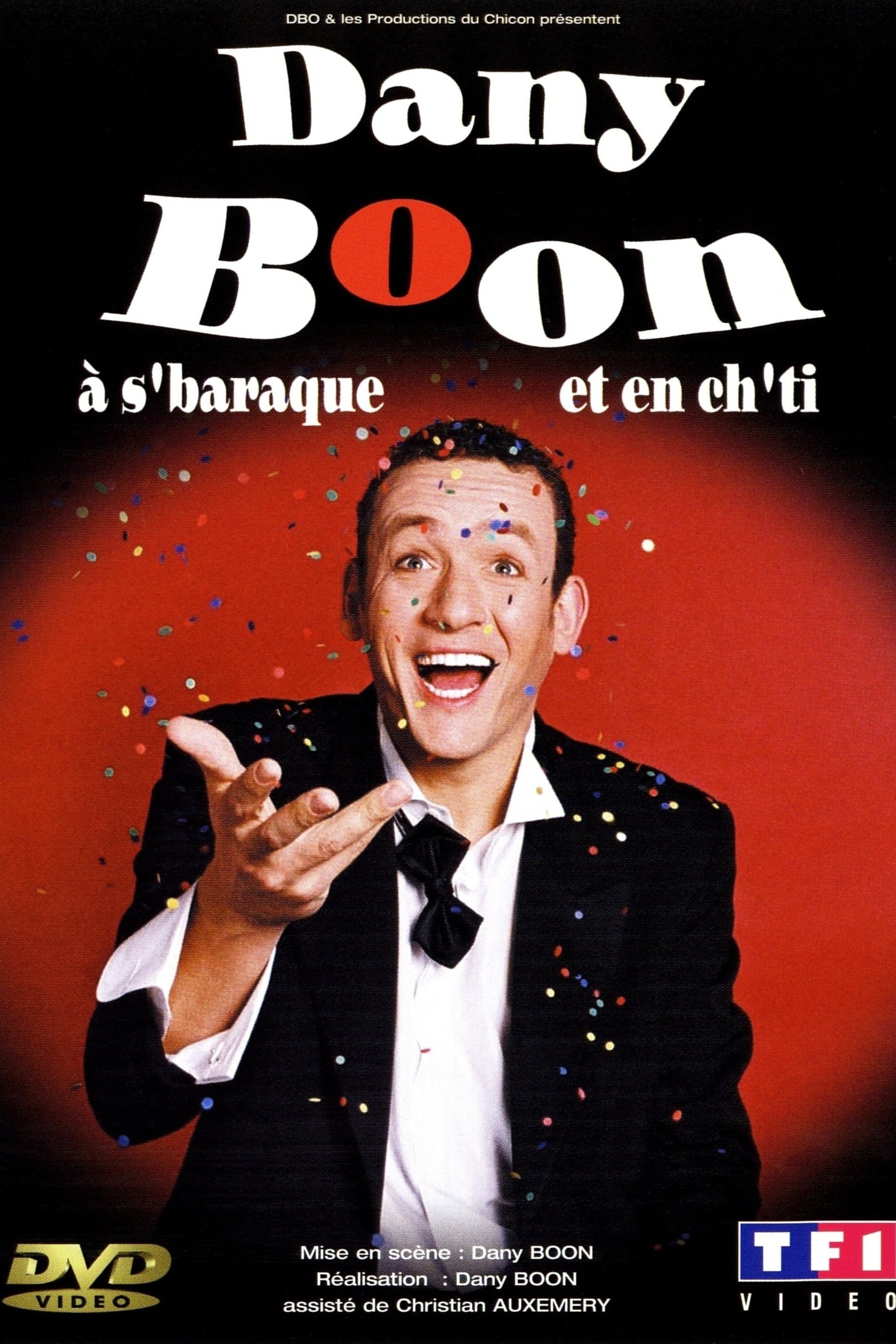 Dany Boon &agrave; s'baraque et en ch'ti