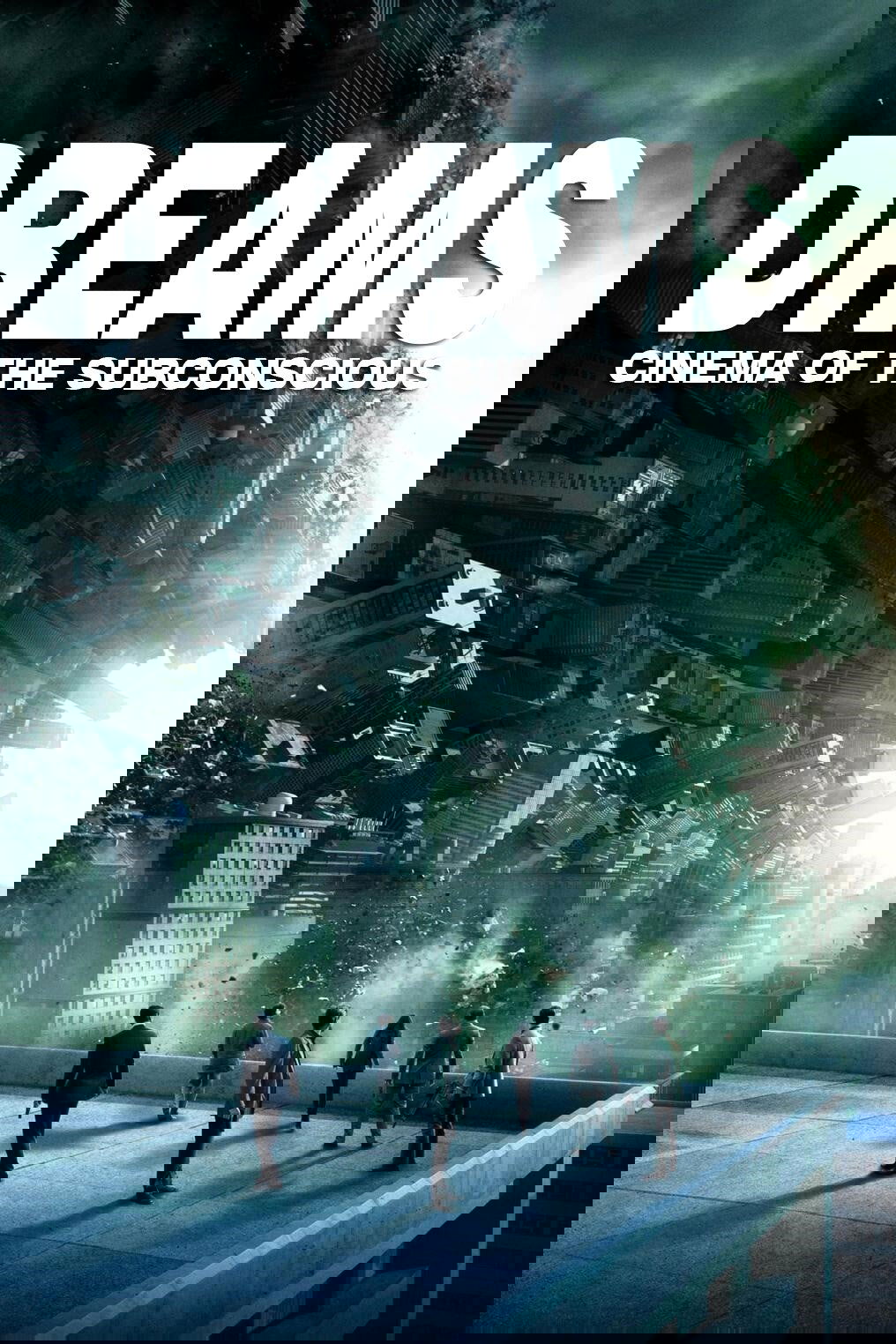 Dreams: Cinema of the Subconscious