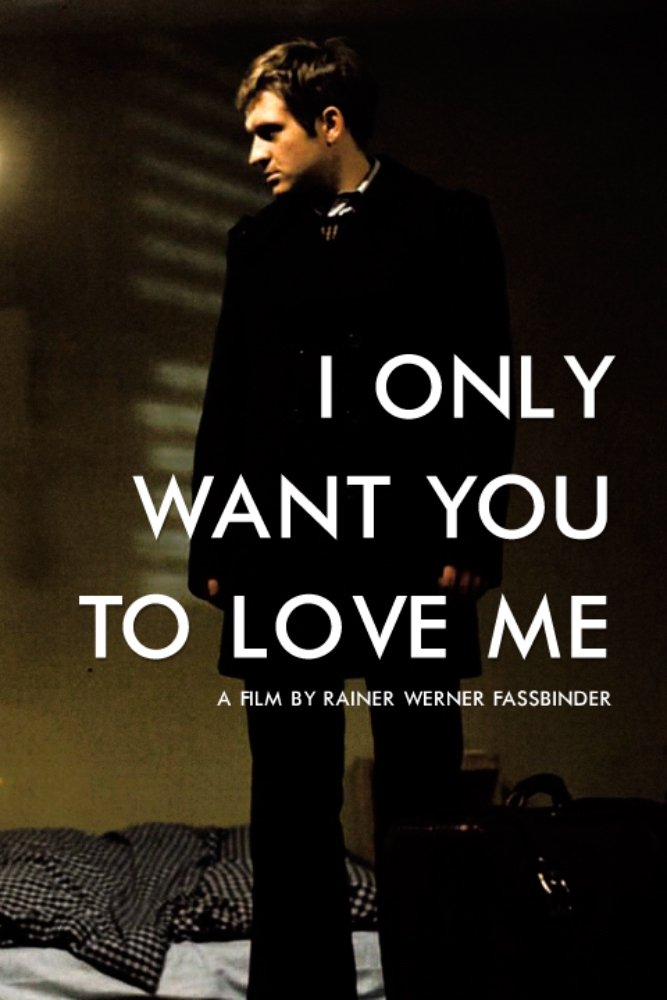 I Only Want You to Love Me