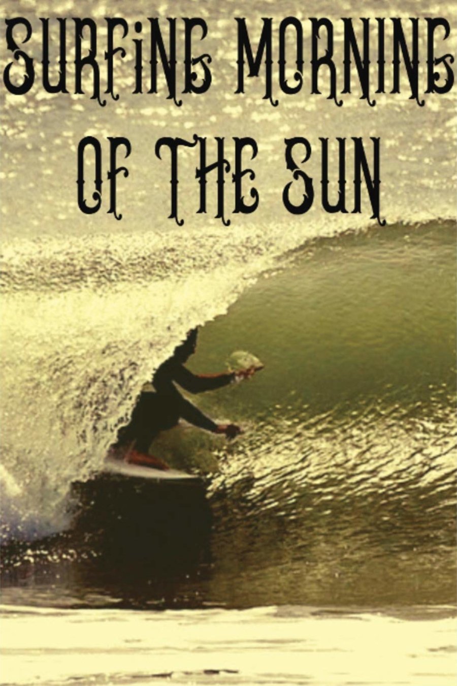 Surfing Morning of the Sun