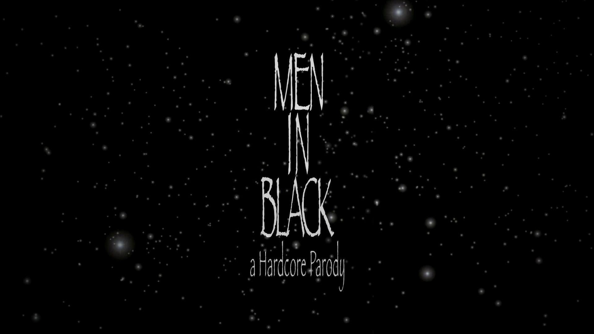 Men in Black: A Hardcore Parody