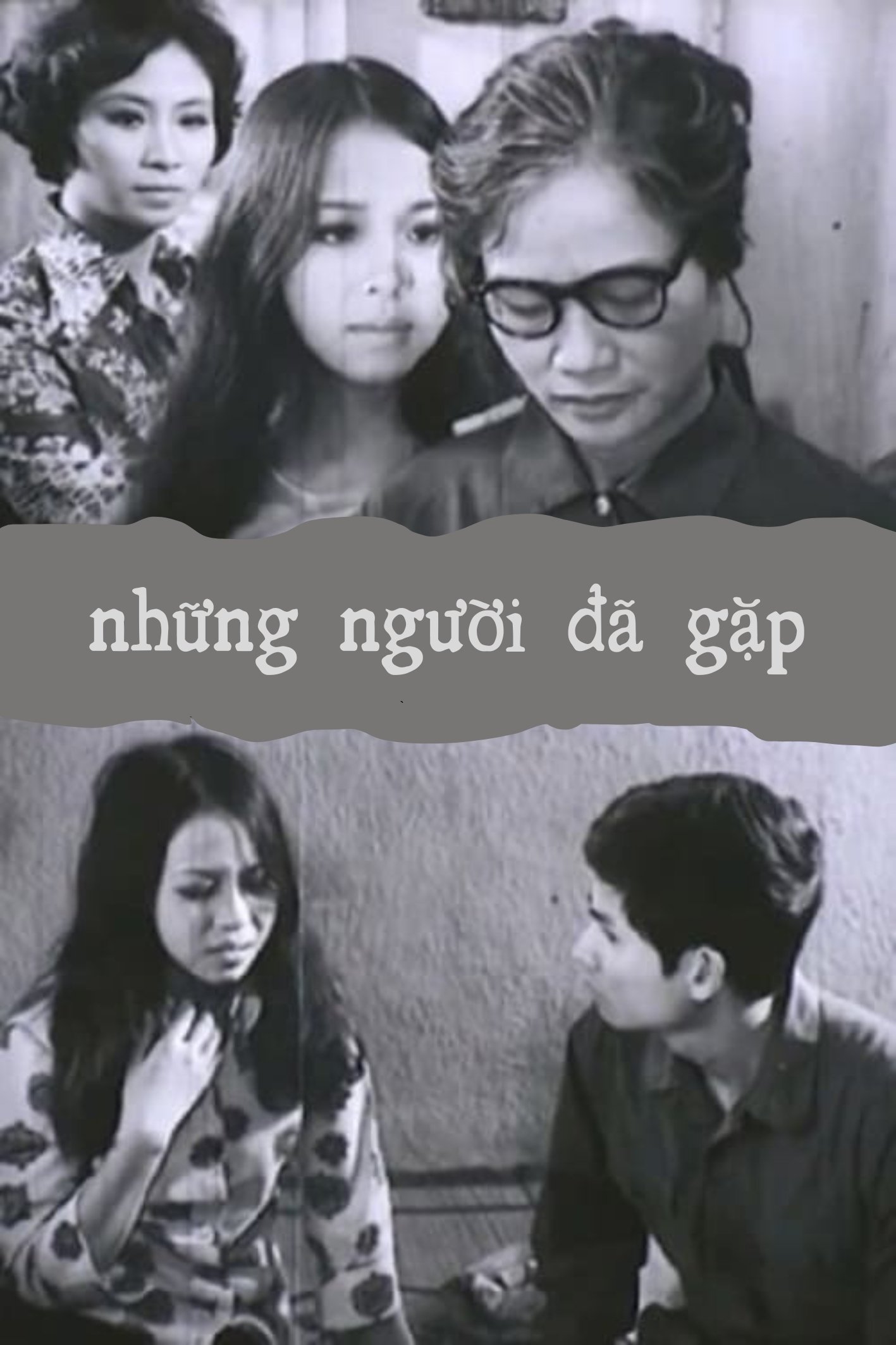 Những Người Đã Gặp Những Người Đã Gặp