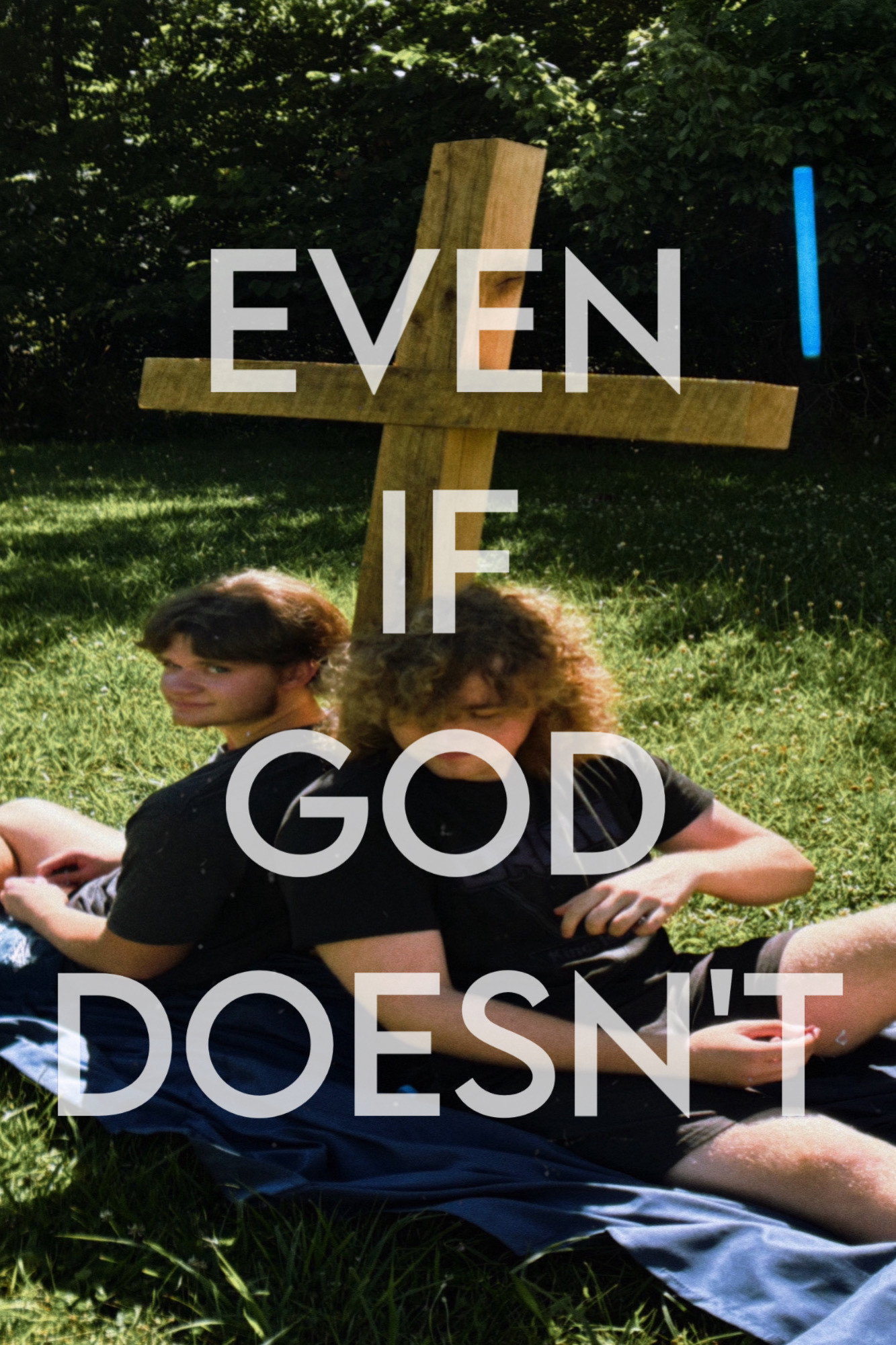Even If God Doesn&rsquo;t