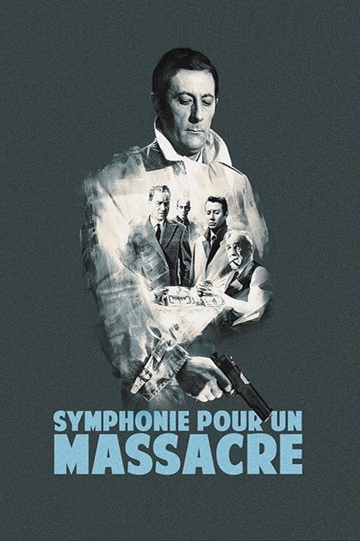 Affiche du film Symphonie pour un massacre 152989