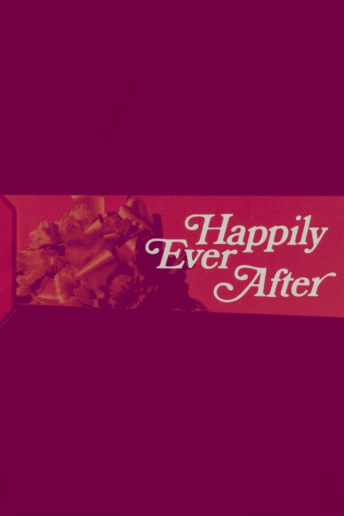 Happily Ever After