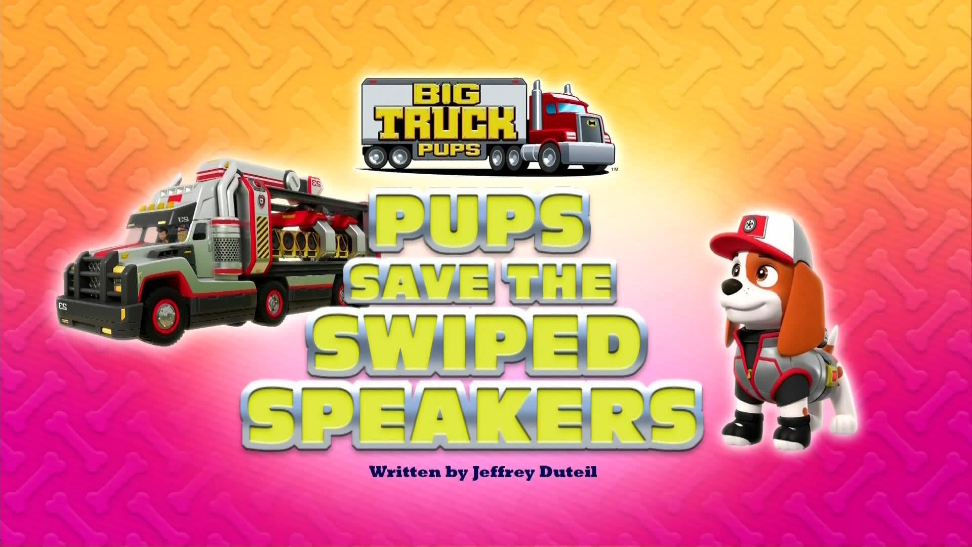 Episode 4 - Big Truck Pups: I cuccioli salvano gli altoparlanti