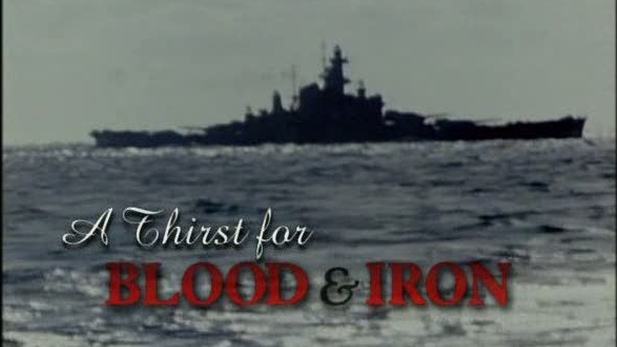 Thumbnail for A Thirst for Blood and Iron Season 1 Episode 1