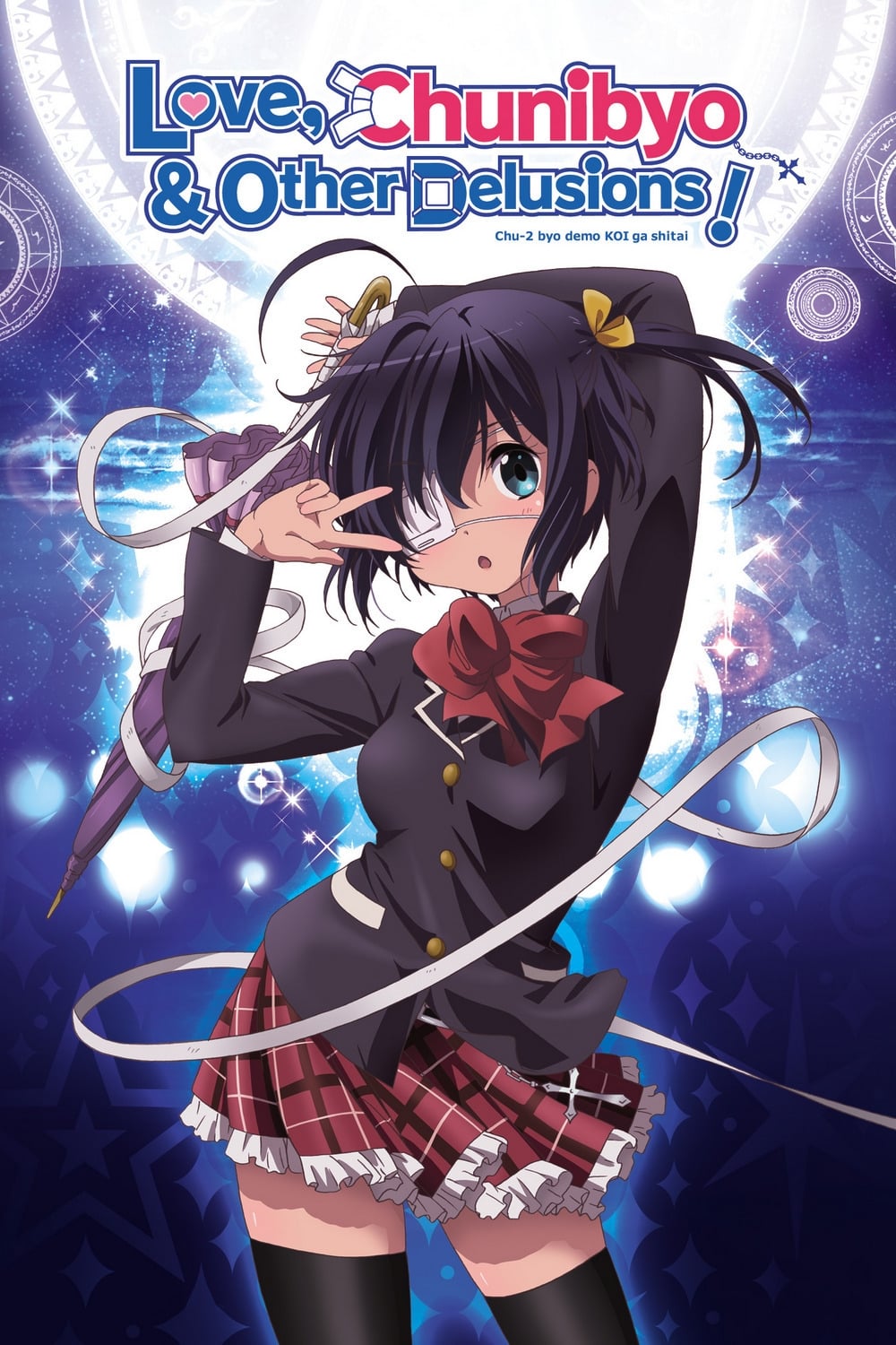 Chuunibyou demo Koi ga Shitai! (Love, Chunibyo & Other Delusions) · AniList