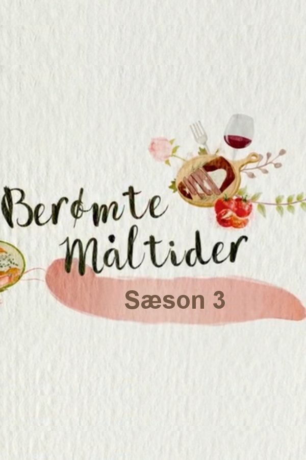Berømte måltider - Season 3