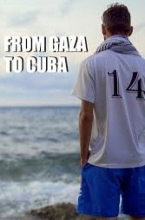 From Gaza to Cuba