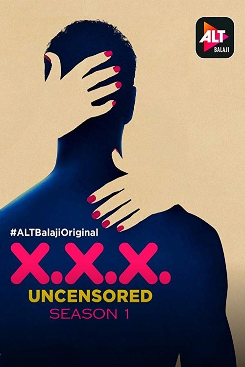 X.X.X: Uncensored - Season 1