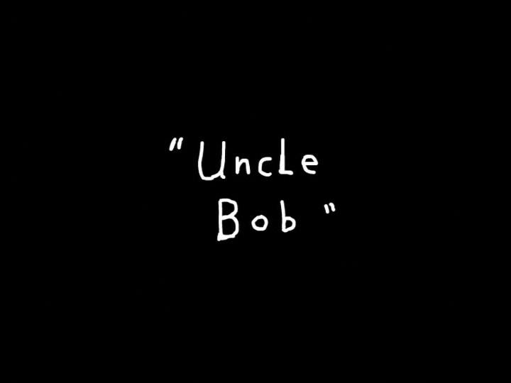 Thumbnail for Uncle Bob Season 1 Episode 7