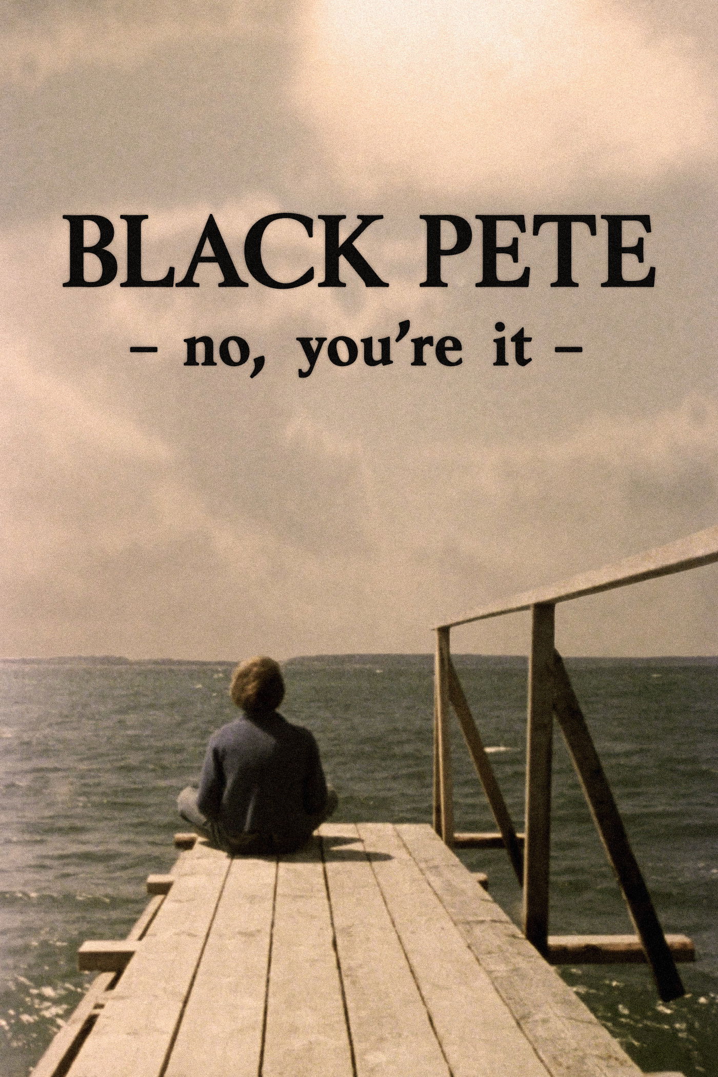 Black Pete &ndash; No, You're It