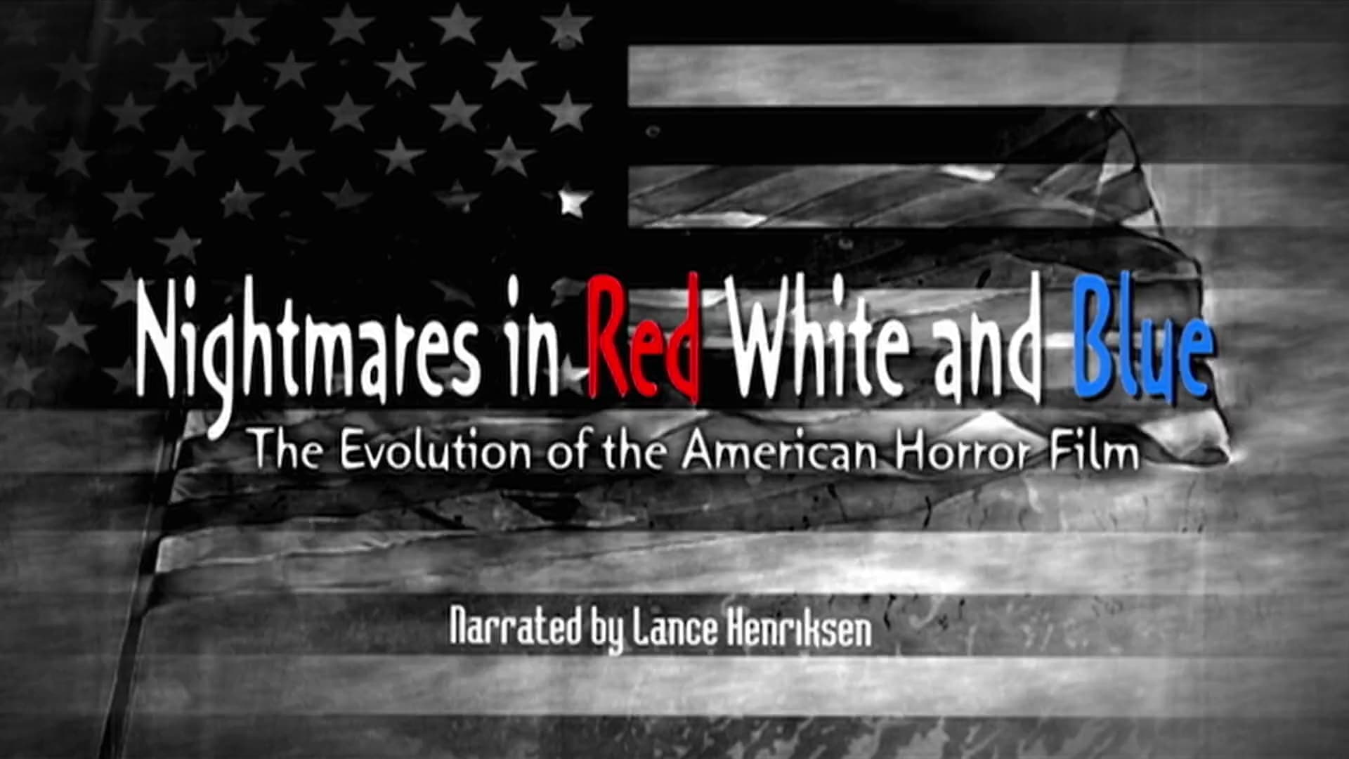 Nightmares in Red, White and Blue (2009)