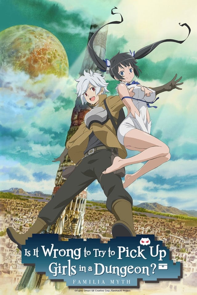 DanMachi: Is It Wrong to Try to Pick Up Girls in a Dungeon? Poster