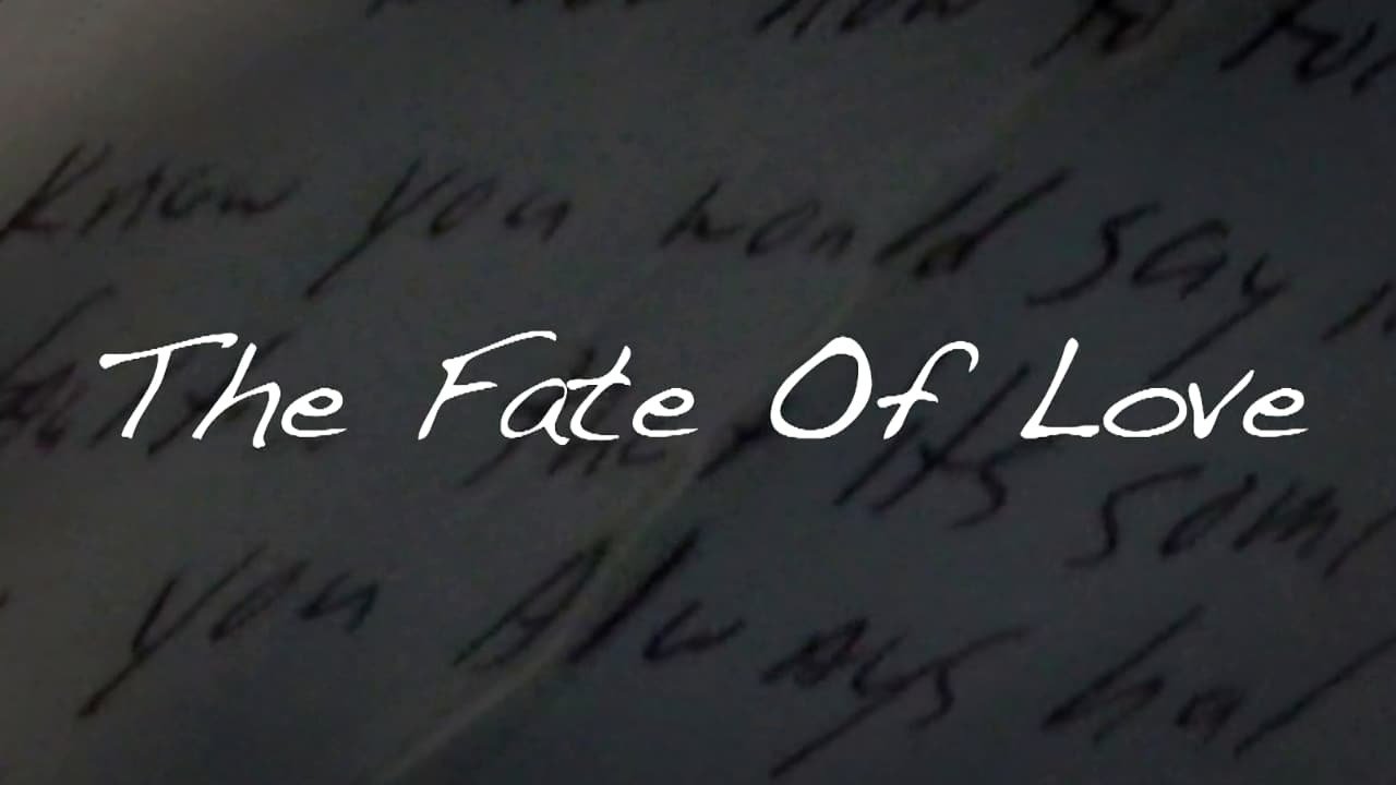 The Fate of Love