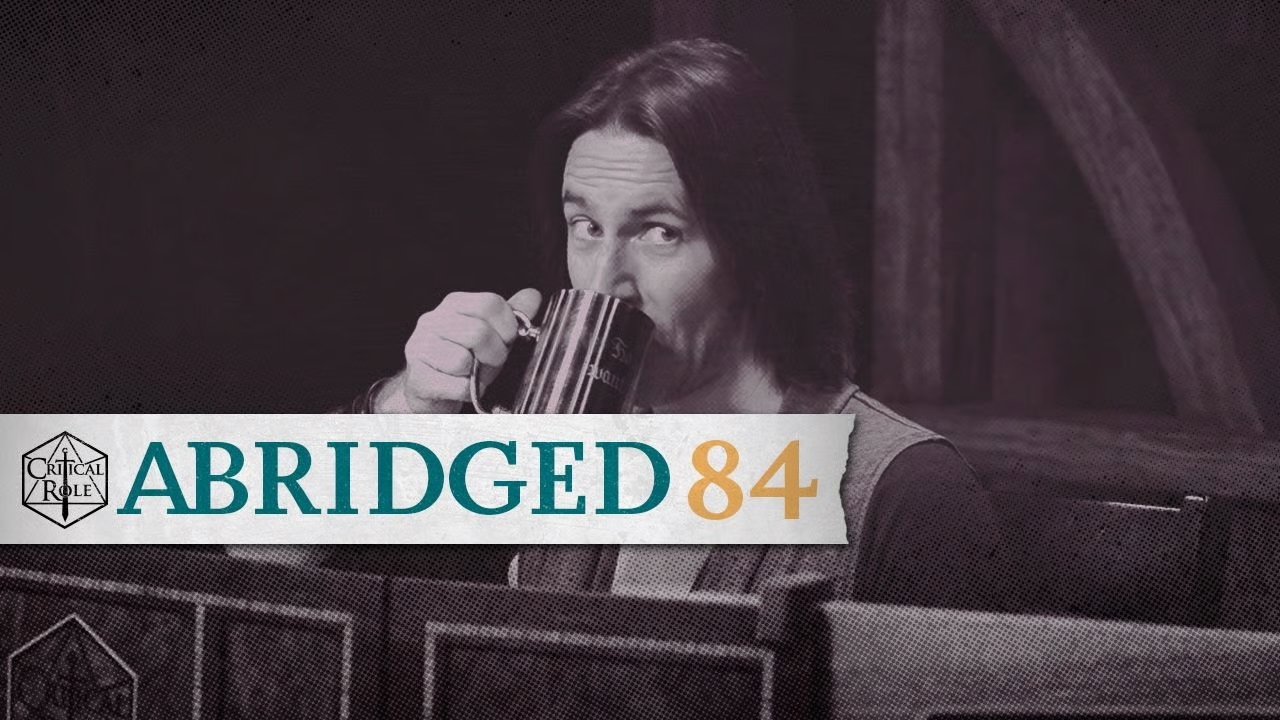 Critical Role Abridged 1x84