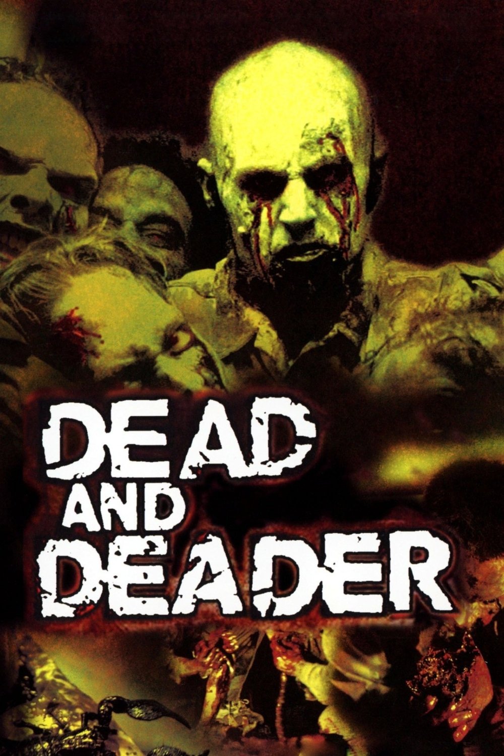 Dead and Deader
