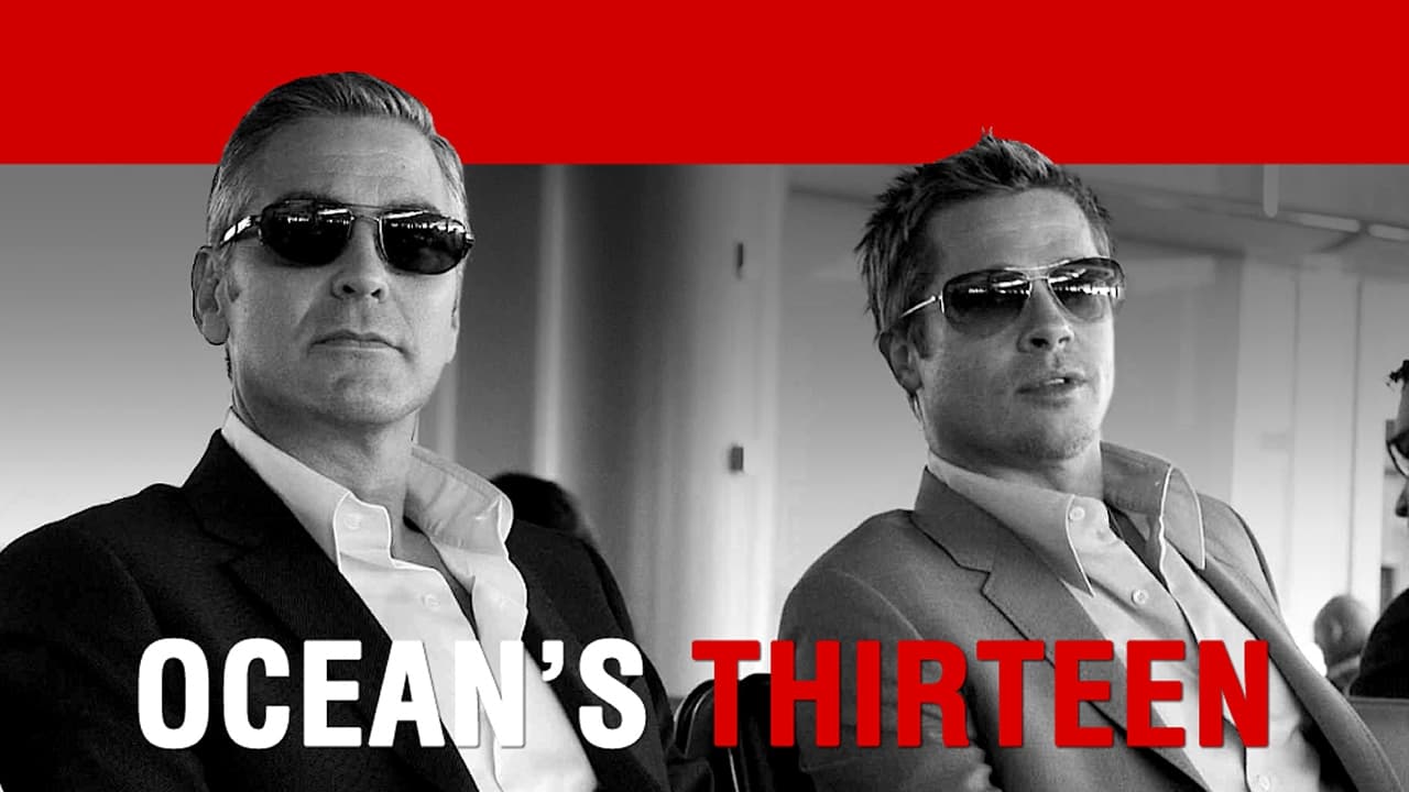 Ocean's Thirteen (2007)