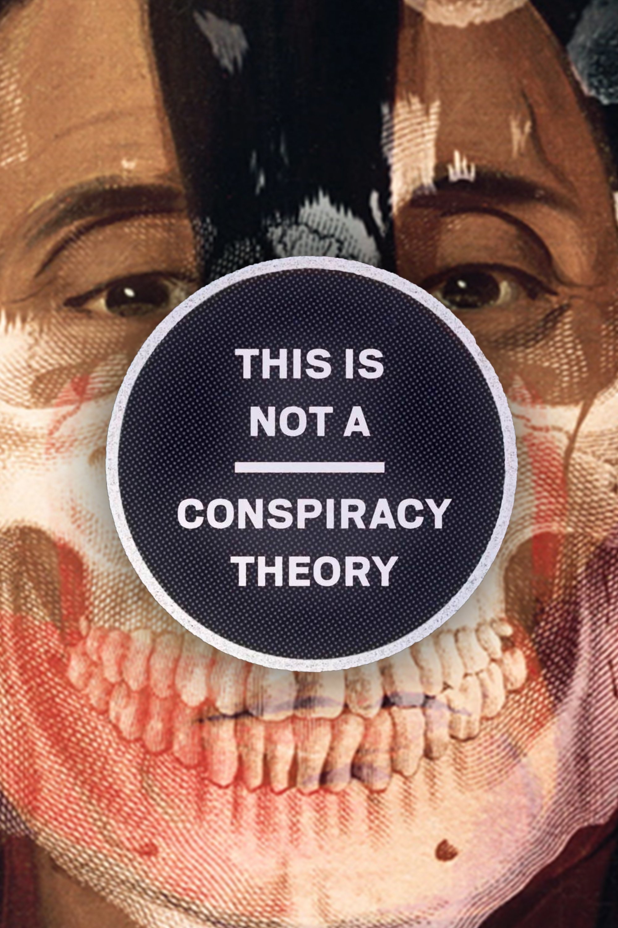 This is Not a Conspiracy Theory