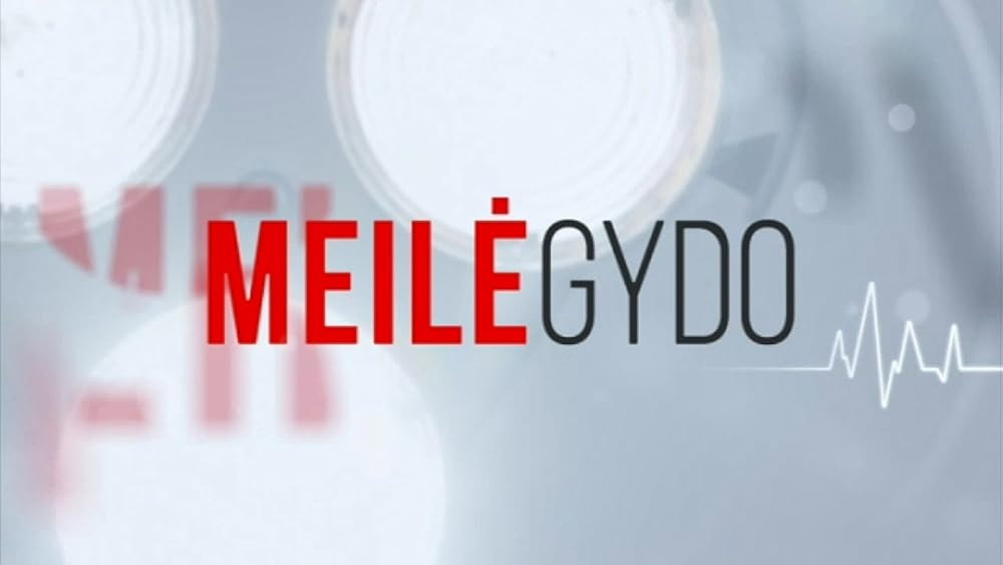 Meilė gydo