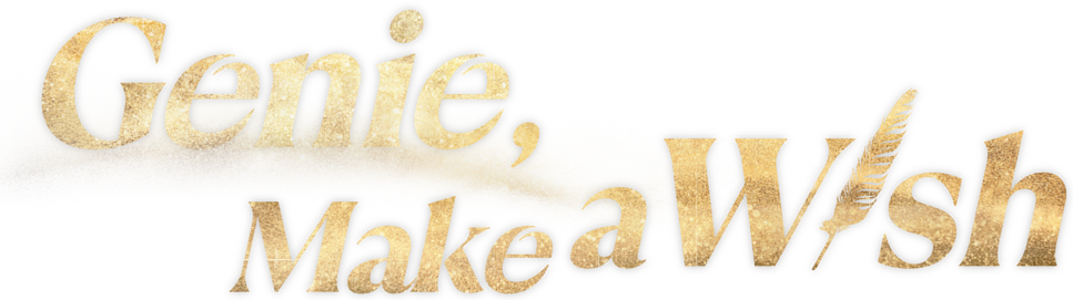 Genie, Make a Wish