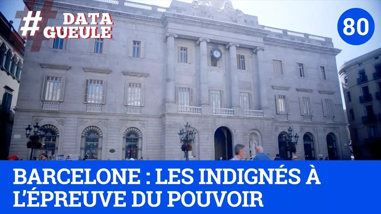 Data Gueule - Barcelone : les Indignés à l'épreuve du pouvoir