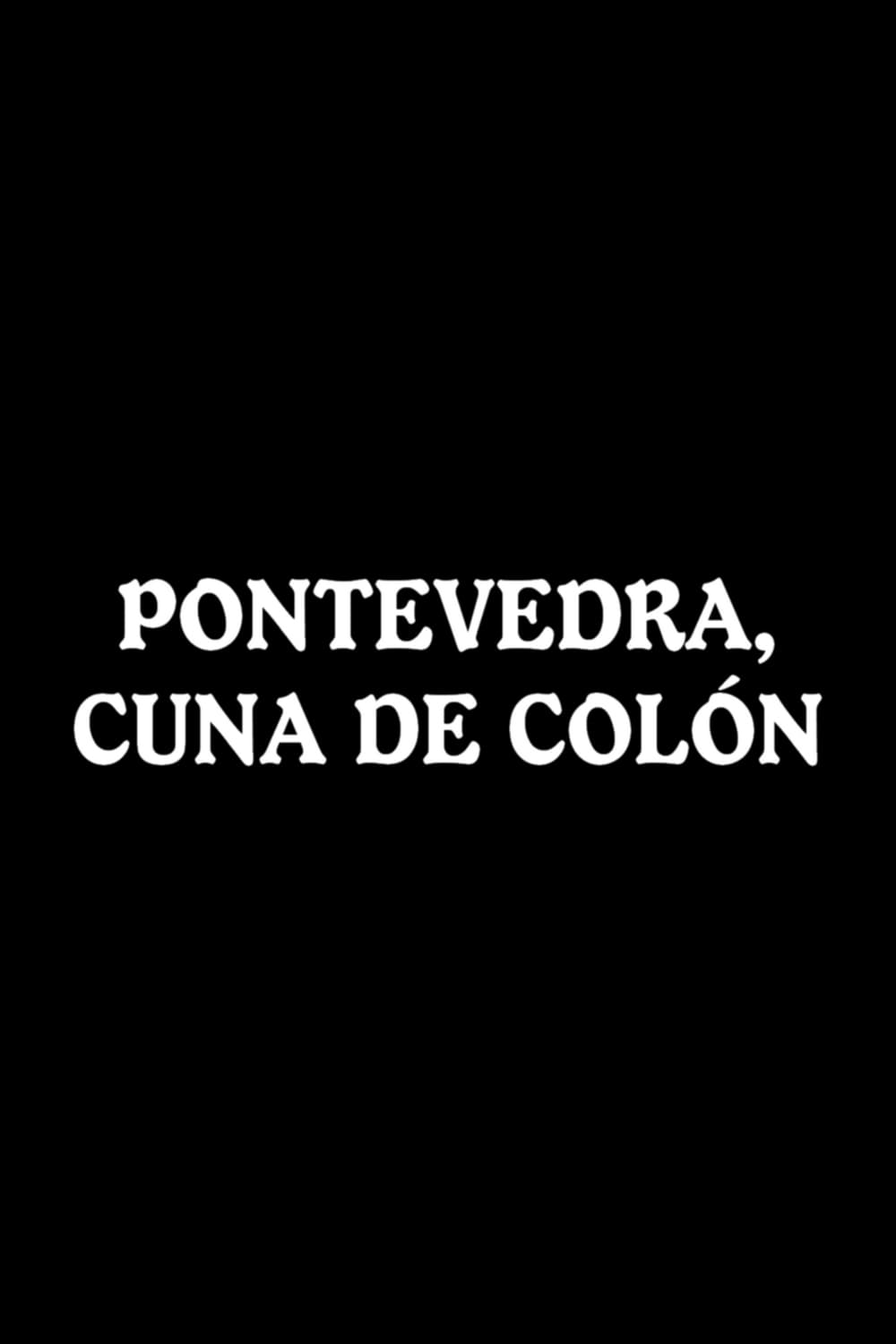 Pontevedra, cuna de Colón