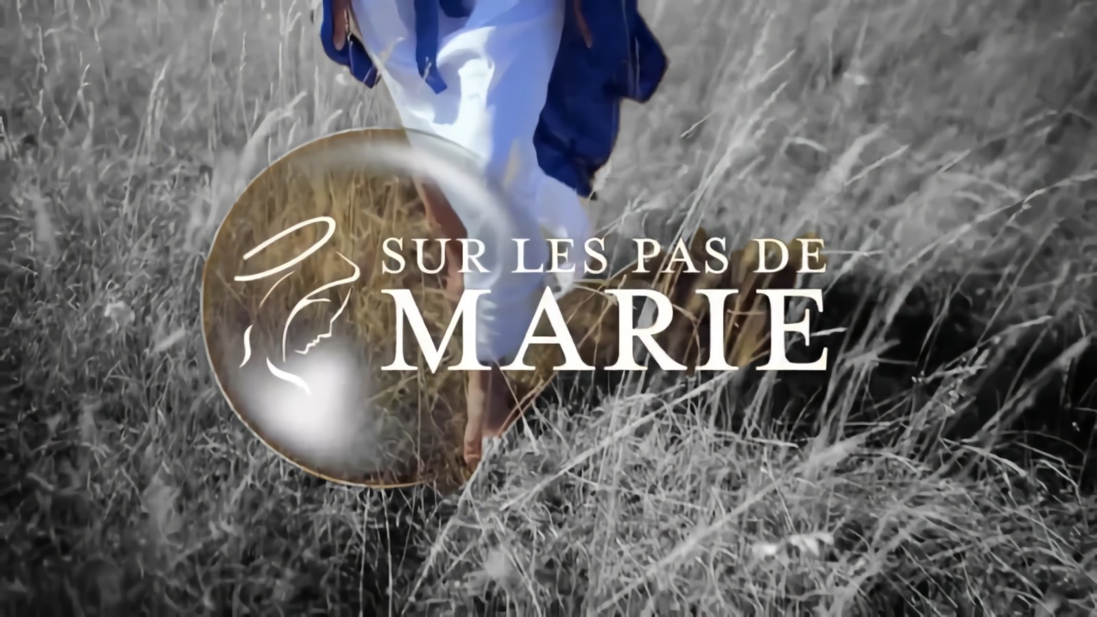 Sur les pas de Marie