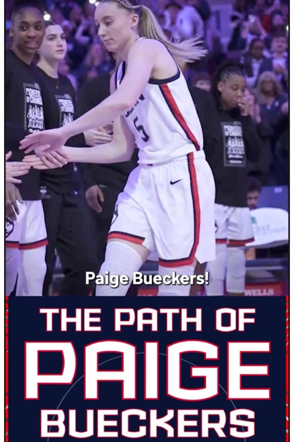 The Path of Paige Bueckers The Path of Paige Bueckers