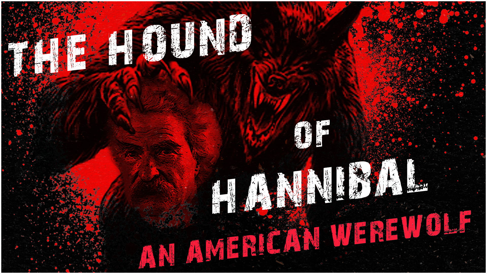 The Hound of Hannibal: An American Werewolf